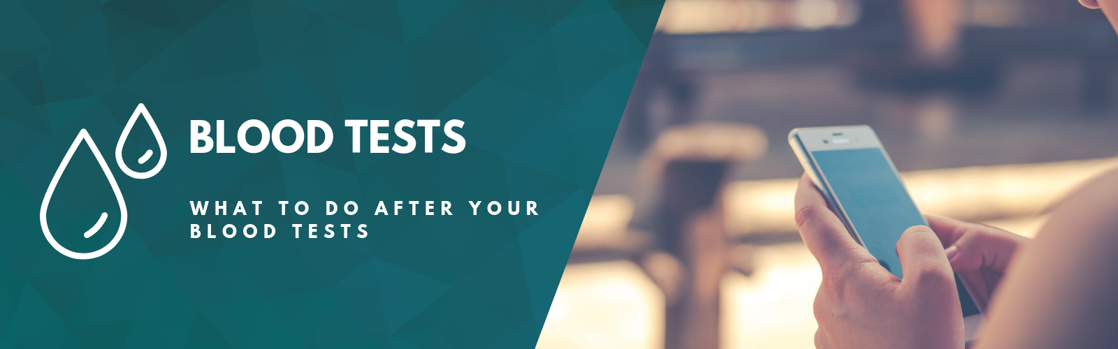 What You Need to Know After Your Blood Test — Blog Banner Image