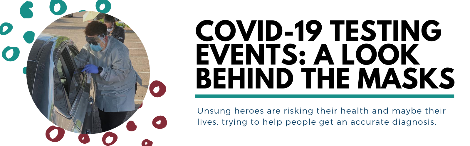COVID-19 Testing Events: A Look Behinf the Masks